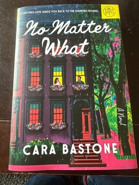 No Matter What by Cara Bastone - Vibrant hardcover